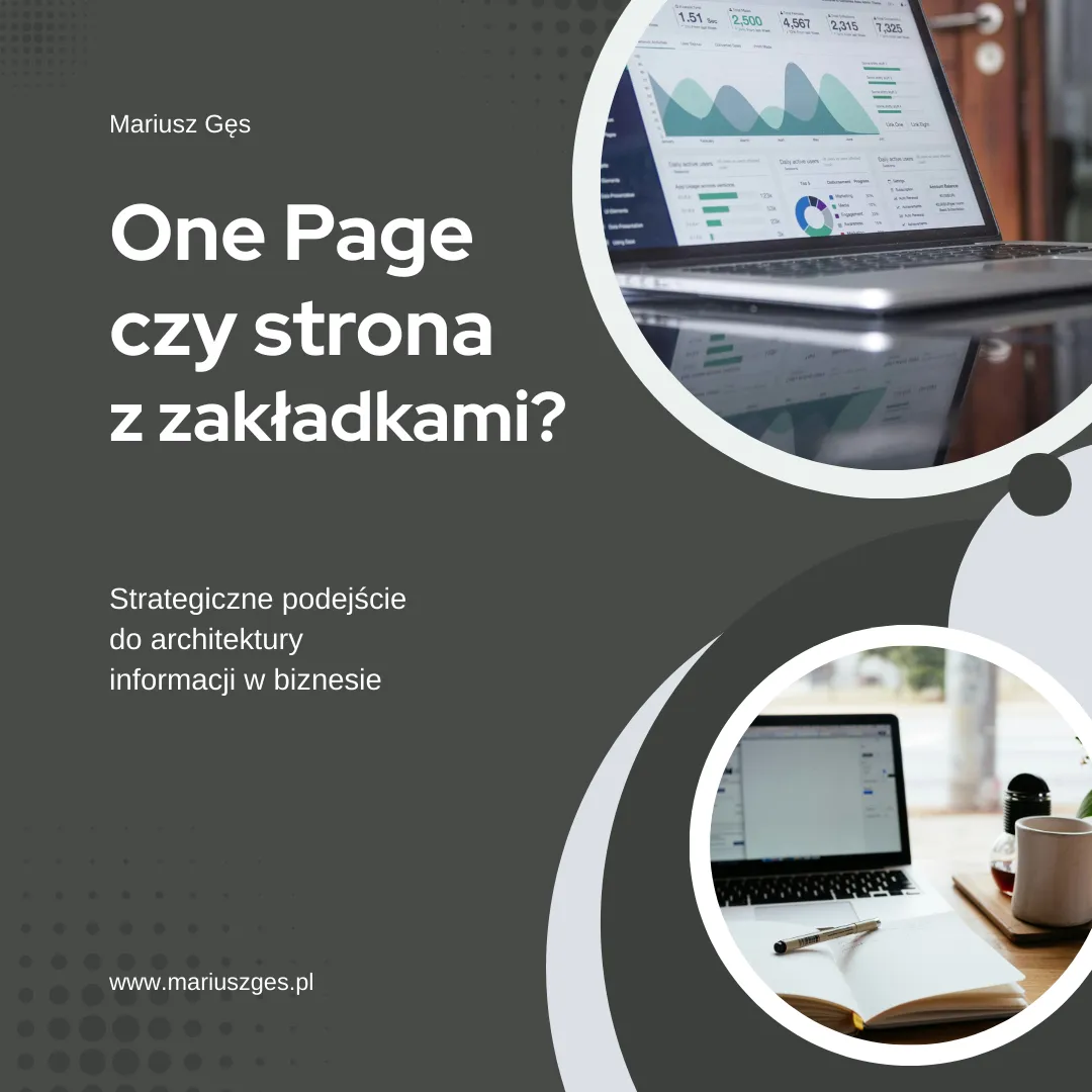 One Page czy&nbsp;strona z&nbsp;zakładkami? Strategiczne podejście do&nbsp;architektury informacji w&nbsp;biznesie 